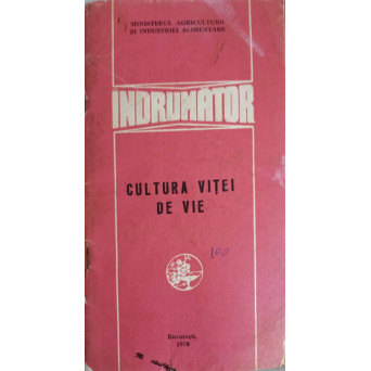 CULTURA VITEI DE VIE. INDRUMATOR