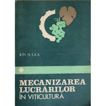 MECANIZAREA LUCRARILOR IN VITICULTURA