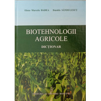 BIOTEHNOLOGII AGRICOLE. DICTIONAR BIOTEHNOLOGII AGRICOLE. DICTIONAR