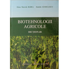 BIOTEHNOLOGII AGRICOLE. DICTIONAR