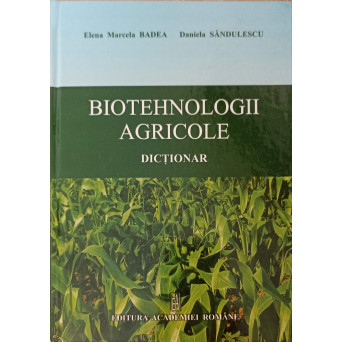 BIOTEHNOLOGII AGRICOLE. DICTIONAR