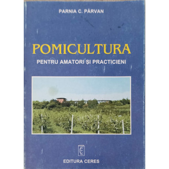 POMICULTURA PENTRU AMATORI SI PRACTICIENI