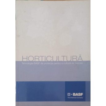 HORTICULTURA, TEHNOLOGIA BASF DE PROTECTIE PENTRU O CULTURA DE SUCCES
