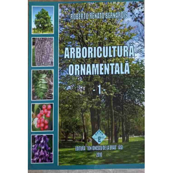 ARBORICULTURA ORNAMENTALA VOL.1