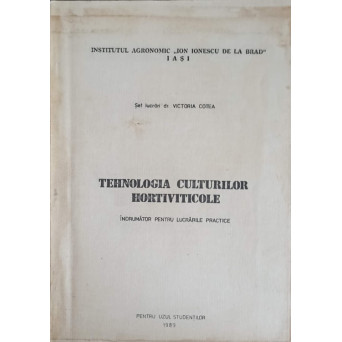 TEHNOLOGIA CULTURILOR HORTIVITICOLE