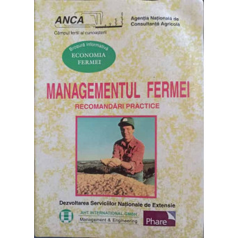 MANAGEMENTUL FERMEI. RECOMANDARI PRACTICE