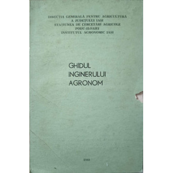 GHIDUL INGINERULUI AGRONOM. CULTURI DE CAMP SI PAJISTI. ACTIVITATE ECONOMICO-ORGANIZATORICA