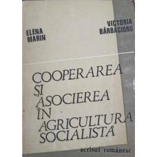 COOPERAREA SI ASOCIEREA IN AGRICULTURA SOCIALISTA