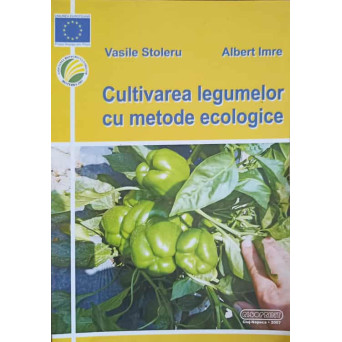 CULTIVAREA LEGUMELOR CU METODE ECOLOGICE