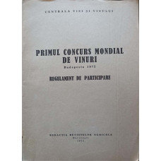 PRIMUL CONCURS MONDIAL DE VINURI, BUDAPESTA 1972. REGULAMENT DE PARTICIPARE