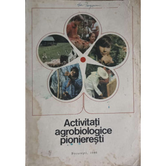 ACTIVITATI AGROBIOLOGICE PIONIERESTI