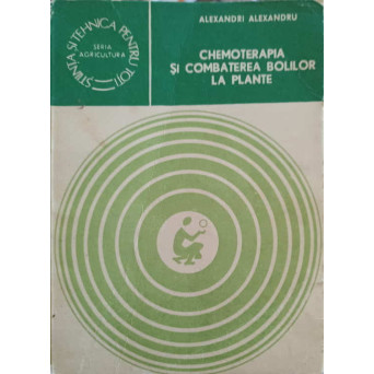 CHEMOTERAPIA SI COMBATEREA BOLILOR LA PLANTE