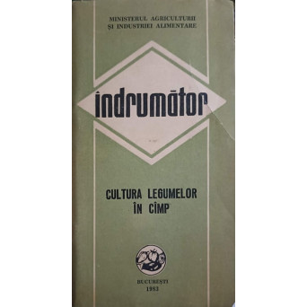 INDRUMATOR. CULTURA LEGUMELOR IN CAMP
