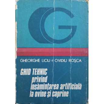 GHID TEHNIC PRIVIND INSAMANTAREA ARTIFICIALA LA OVINE SI CAPRINE