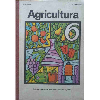 AGRICULTURA. MANUAL PENTRU CLASA A VI-A