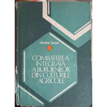 COMBATEREA INTEGRATA A BURUIENILOR DIN CULTURILE AGRICOLE