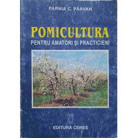 POMICULTURA PENTRU AMATORI SI PRACTICIENI