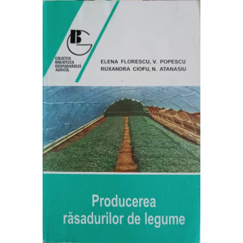 PRODUCEREA RASADURILOR DE LEGUME