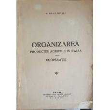 ORGANIZAREA PRODUCTIEI AGRICOLE IN ITALIA PRIN COOPERATIE