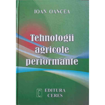 TEHNOLOGII AGRICOLE PERFORMANTE