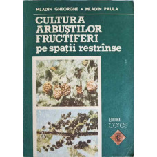 CULTURA ARBUSTILOR FRUCTIFERI PE SPATII RESTRANSE