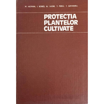 PROTECTIA PLANTELOR CULTIVATE