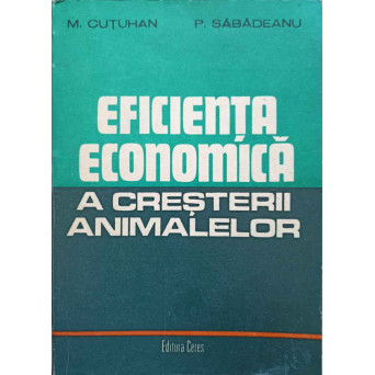 EFICIENTA ECONOMICA A CRESTERII ANIMALELOR