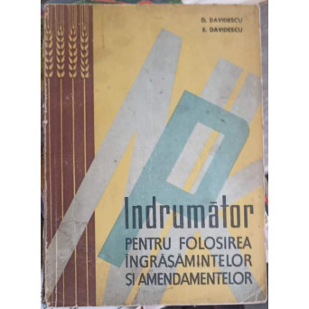 INDRUMATOR PENTRU FOLOSIREA INGRASAMINTELOR SI AMENDAMENTELOR