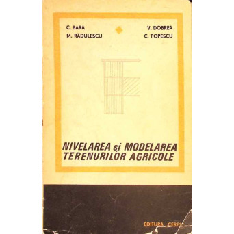 NIVELAREA SI MODELAREA TERENURILOR AGRICOLE