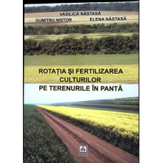 ROTATIA SI FERTILIZAREA CULTURILOR PE TERENURILE IN PANTA