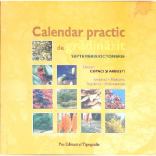 CALENDAR PRACTIC DE GRADINARIT. SEPTEMBRIE-OCTOMBRIE. COPACI SI ARBUSTI