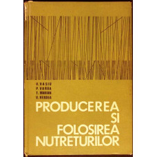 PRODUCEREA SI FOLOSIREA NUTRETURILOR