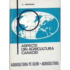 ASPECTE DIN AGRICULTURA CANADEI