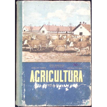 AGRICULTURA, MANUAL PENTRU CLASA A VII-A - CRESTEREA ANIMALELOR DOMESTICE
