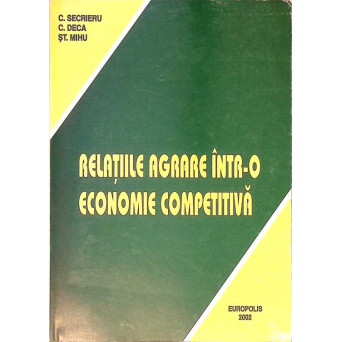 RELATIILE AGRARE INTR-O ECONOMIE COMPETITIVA