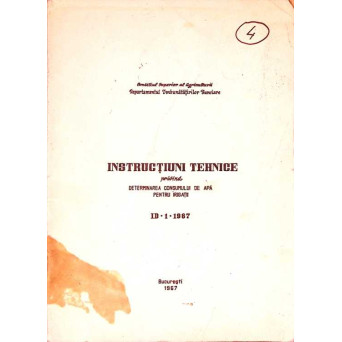 INSTRUCTIUNI TEHNICE PRIVIND DETERMINAREA CONSUMULUI DE APA PENTRU IRIGATII. ID 1 1967