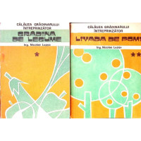 CALAUZA GRADINARULUI INTREPRINZATOR VOL.1-2 GRADINA DE LEGUME. LIVADA DE POMI CALAUZA GRADINARULUI INTREPRINZATOR VOL.1-2 GRADINA DE LEGUME. LIVADA DE POMI
