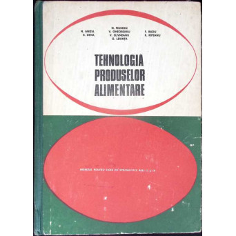 TEHNOLOGIA PRODUSELOR ALIMENTARE, MANUAL PENTRU ANII III SI IV