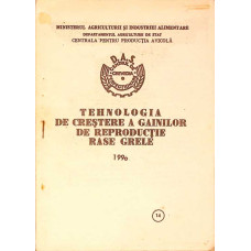 TEHNOLOGIA DE CRESTERE A GAINILOR DE REPRODUCTIE: RASE GRELE TEHNOLOGIA DE CRESTERE A GAINILOR DE REPRODUCTIE: RASE GRELE