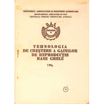 TEHNOLOGIA DE CRESTERE A GAINILOR DE REPRODUCTIE: RASE GRELE