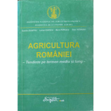 AGRICULTURA ROMANIEI. TENDINTE PE TERMEN MEDIU SI LUNG