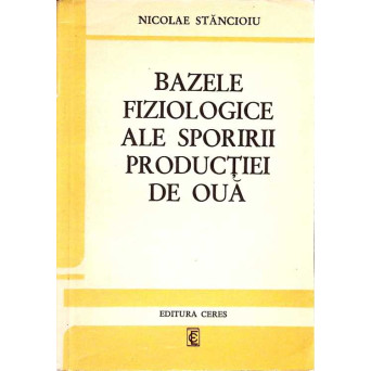 BAZELE FIZIOLOGICE ALE SPORIRII PRODUCTIEI DE OUA