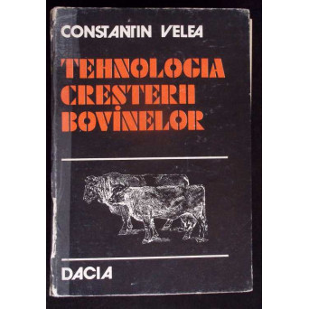 TEHNOLOGIA CRESTERII BOVINELOR