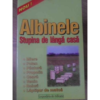 ALBINELE. STUPINA DE LANGA CASA