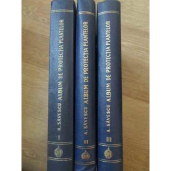 ALBUM DE PROTECTIA PLANTELOR VOL.1-3
