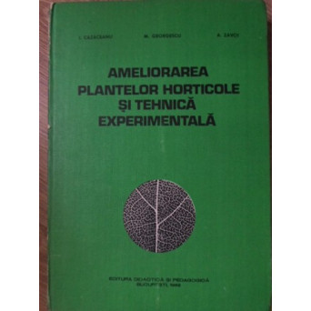 AMELIORAREA PLANTELOR HORTICOLE SI TEHNICA EXPERIMENTALA