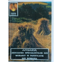 ANUARUL ASOCIATIEI SPECIALISTILOR DIN MORARIT SI PANIFICATIE DIN ROMANIA 1999 ANUARUL ASOCIATIEI SPECIALISTILOR DIN MORARIT SI PANIFICATIE DIN ROMANIA 1999