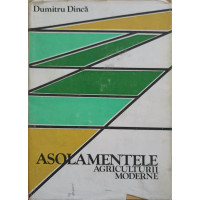 ASOLAMENTELE AGRICULTURII MODERNE ASOLAMENTELE AGRICULTURII MODERNE
