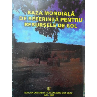 BAZA MONDIALA DE REFERINTA PENTRU RESURSELE DE SOL
