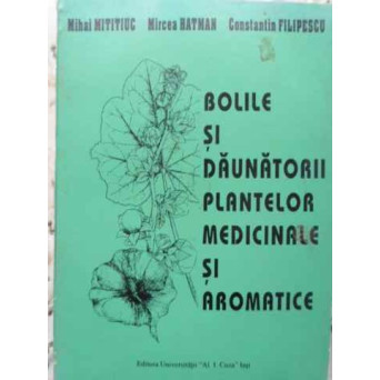 BOLILE SI DAUNATORII PLANTELOR MEDICINALE SI AROMATICE